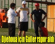 Djiehoua için Güller rapor aldı