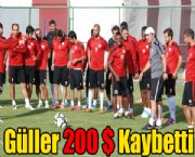 Güller 200 $ Kaybetti