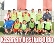 Kazanan Dostluk Oldu