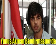 Yunus Akman Bandırmaspor'da