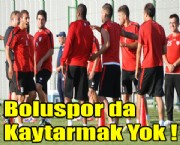 Boluspor da Kaytarmak Yok !