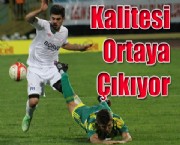 Kalitesi Ortaya Çıkıyor