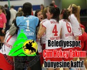 Belediyespor, Çim Hokey Takımı bünyesine kattı!