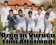 Özen'in Vurucu Timi Affetmedi