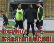 Beykoz Kararını Verdi