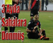 3 Ayda Sahalara Dönmüş