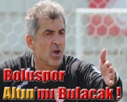 Boluspor Altın'mı Bulacak !