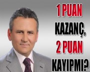 1 PUAN KAZANÇ,2 PUAN KAYIPMI?