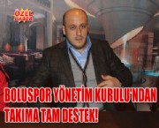 BOLUSPOR YÖNETİM KURULU'NDAN TAKIMA TAM DESTEK!