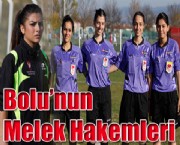 Bolu'nun Melek Hakemleri