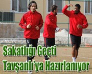 Sakatlığı Geçti Tavşanlı'ya Hazırlanıyor