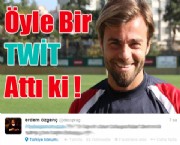Öyle Bir Twit Attı ki !