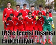 U15'e İçersi Dışarısı Fark Etmiyor