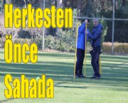 Herkesten Önce Sahada