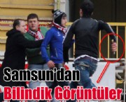 Samsun'dan Bilindik Görüntüler