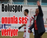 Boluspor  onunla ses veriyor