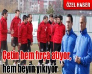 Çetin hem fırça atıyor, hem beyin yıkıyor