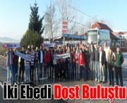 İki Ebedi Dost Buluştu
