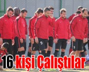 16 Kişi Çalıştılar