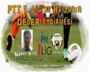 PTT 1 Ligde 8 Hafta Degerlendirmesi