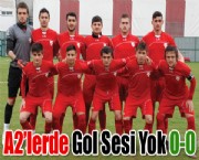 A2'lerde Gol Sesi Yok 0-0