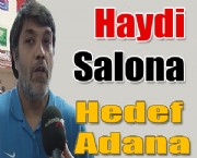 Hedef ADANA !