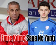 Emre Kılınç Sana Ne Yaptı !