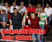 Basketçiler Attıkça Onlar Çıldırdı !
