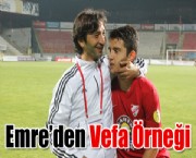 Emre'den Vefa Örneği