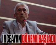 İNCEAYAN DÖNEMİ BAŞLADI
