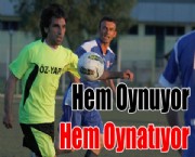 Hem Oynuyor Hem Oynatıyor