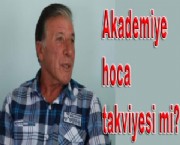 Akademiye hoca takviyesi mi?