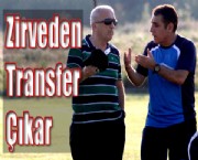 Zirveden Transfer Çıkar