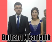 Burhan'nı Nişanladık