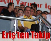 Eriş'ten Takip !