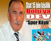 Boluya dev spor köyü