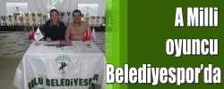 A Milli oyuncu Belediyespor’da