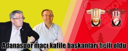 Adana Kafile Başkanları Belli Oldu
