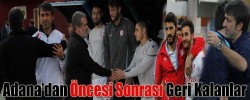 Adana’nın öncesi, sonrası…