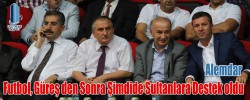 Alemdar Futbol, Güreş den Sonra Şimdide Sultanlara Destek oldu