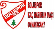 Boluspor Kaç Hazırlık Maçı Oynayacak