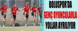 BOLUSPOR’DA GENÇ OYUNCULARLA YOLLAR AYRILIYOR