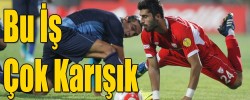 Bu İş Çok Karışık