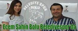 Ecem Şahin Bolu Belediyespor’da