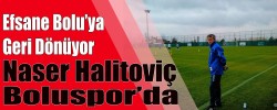 Efsane Bolu’ya Geri Dönüyor