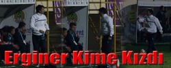 Erginer Kime Kızdı