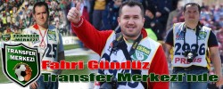 Fahri Gündüz Transfer Merkezi’nde