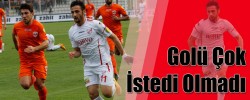 Golü Çok İstedi Olmadı