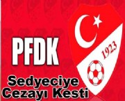 PFDK Sedye Görevlisine Cezayı Kesti