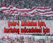 Şehr-i Müdafaa için, kurtuluş mücadelesi için